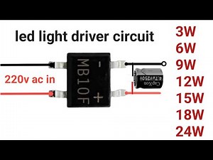 How to make led circuit driver 3W 6W 9W 12W 15W 18W 24W Output | input 110V - 220V AC