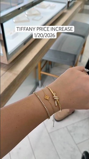 2026 TIFFANY PRICE INCREASE (average 4-10%)