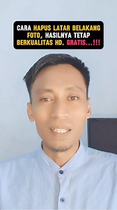 Cara Hapus Latar Belakang Foto dengan Hasil Berkualitas HD, Gratis!!! #tutorial #tipsandroid #kualitasHD #editfoto #removeBG #hapuslatarbelakangfoto | Ahmad Bakir