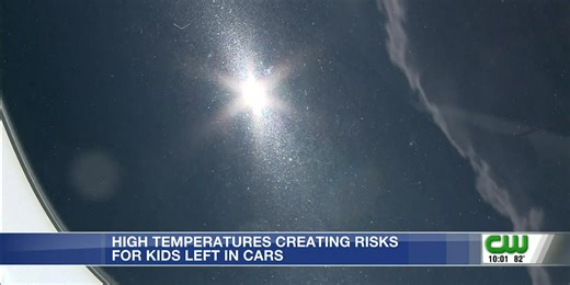 High temperatures create risk for children left in cars