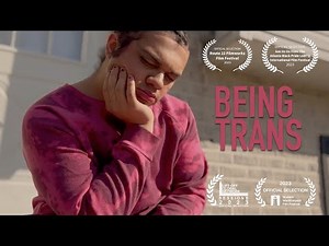 Being Trans | A Transgender Teen Shares Her Perspective In This Inspiring Micro Documentary