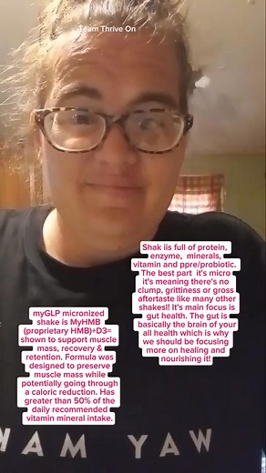 Shake is full of protein, enzymes, minerals, vitamins and pre/probiotic. The best part it's micro it's meaning there's no clump, grittiness or gross aftertaste like many other shakesl! It's main focus is gut health. The gut is basically the brain of your all health which is why we should be focusing more on healing and nourishing it!myGLP micronized shake is MyHMB (proprietary HMB) D3= shown to support muscle mass, recovery & retention. Formula was designed to preserve muscle mass while potentia