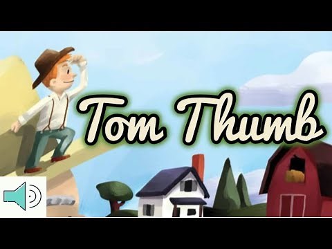 Tom Thumb Read Aloud for Kids - Educational Read Aloud for Children