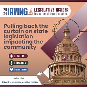 Resident awareness and involvement are key to protecting and maintaining the safety, finances and quality of life of each individual who lives in Irving. Irving Legislative Insider is a public awareness campaign to educate residents about the negative impacts some state legislation has on communities. Read more and subscribe, https://www.cityofirving.org/CivicAlerts.aspx?AID=11773 | City of Irving, Texas - City Hall | Facebook