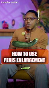 This is how to make penis enlargement cream work for you. Send this video to all the Emekas you know | Aproko Doctor