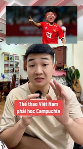 509K views · 9.4K reactions | Thể thao Việt Nam phải học Campuchia #chungketbongdanu #bongdanu #seagames #chienhalo #chienhalotintuc #tinhot #xuhuong | Chiến Halo tin tức | Facebook