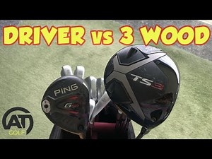DRIVER vs 3 WOOD