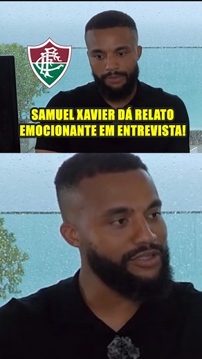 61K views · 2.9K reactions | Samuel Xavier conta relato emocionante sobre chegada ao Fluminense "tive que fazer terapia"  #fluminense #flu #fluminensefc #TimeDeGuerreiros #FFC  Créditos totais: Duda Garbi/Youtube | Sou Fluzão | Facebook