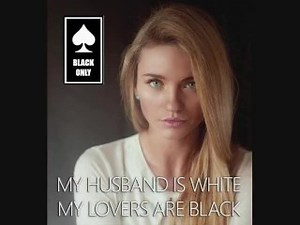 modern white marriage- Black Only and Pussyfree lifestyle is common now