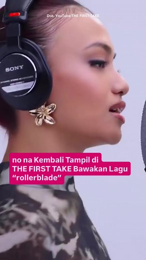 No Na Rollerblade THE FIRST TAKE — penampilan one-take vokal live