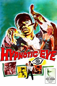 Stream The Hypnotic Eye (1960): Find it on Netflix, Prime Video, Hulu & more