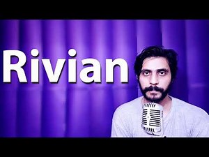 How To Pronounce Rivian