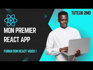 Formation React 100% Gratuite - Épisode 01 : Créer une application web (Débutants)