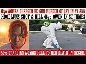 78yo Woman Charged Re Gun Murder Of 21yo Jay + Canadian Woman Fell To Her Death + Hoodlums KlLL Omar
