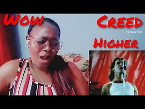 **CREED** HIGHER** REACTION VIDEO
