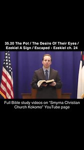 So I spake unto the people in the morning: and at even my wife died; and I did in the morning as I was commanded.- Ezekiel 24:18 | Smyrna Christian Church Kokomo