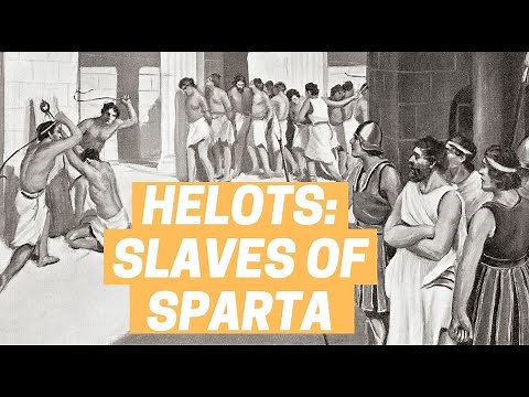 SPARTAN SLAVES: THE HELOTS
