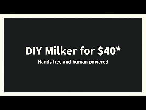 Build a fun, fulfilling, and affordable DIY Manual Milker