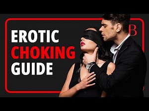 5 Techniques for Safer Erotic Choking in Sex and BDSM Play