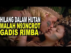HILANG DALAM HUTAN MALAH N93NCR0T GADIS RIMBA - alur cerita film - the emerald forest