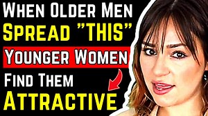 45K views · 616 reactions | CHARACTERISTICS Younger Women ADORE In...