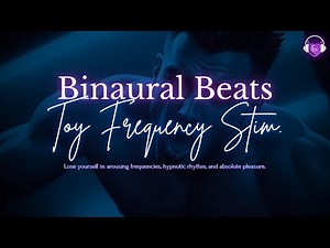 Toy Frequency Stim | Binaural Beats | Anal/Prostate Stimulation | HFO