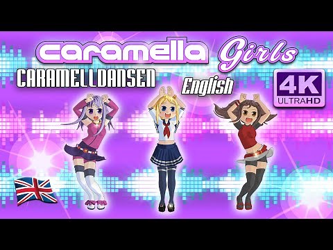 Caramella Girls - Caramelldancing English 4K