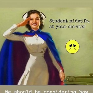 HOW do you think pregnant women could perceive this message? Hmmm - we don’t like it. It really goes against our aspiration to promote woman centred, holistic care. We want to be ‘with woman’ not ‘at their cervix’ 😔 •••• We understand it’s meant in ‘jest’ and is a ‘catchy’ message, but hey, let’s think about it carefully. Thoughts? #LanguageMatters #midwiferystudent #midwives #midwifery #wearenotatwomenscervixes! | The Practising Midwife Journal