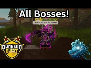 All Bosses in Dungeon Quest Roblox