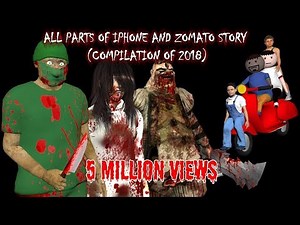 All Part's Of Horror Stories | Iphone Story AND Zomato Food Delivery (COMPILATION OF 2018)