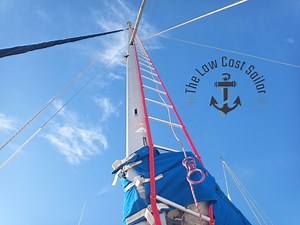 How to build a mast ladder by yourself to climb solo to the top of the mast - The Low Cost Sailor