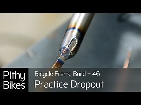 Bicycle Frame Build - 46 Practice Tig Weld Dropouts