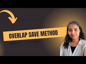 OVERLAP SAVE METHOD, LINEAR FILTERING OF LONG DURATION SEQUENCES