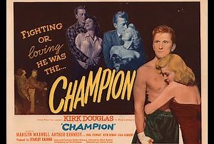 #2,561. Champion (1949) - The Films of Kirk Douglas - Paperblog