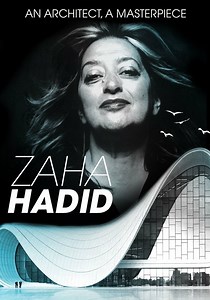 Zaha Hadid: An Architect, A Masterpiece - streaming