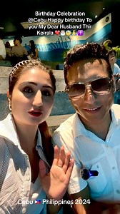Birthday Celebration @Cebu Philippines 🇵🇭 2024 Happy birthday to you my dear husband #Thirkoiraka #AnjuPanta | Anju Panta
