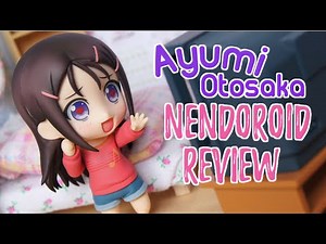Ayumi Otosaka Nendoroid Review