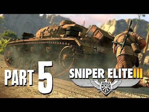 Sniper Elite 3 Walkthrough Part 5 - HALFAYA PASS (TANK)