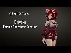 Code Vein | Chiyoko - Female Character Creation (Showcase)