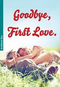 Goodbye First Love