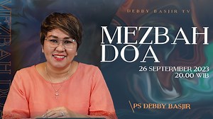 1.7K views · 440 reactions | Mezbah Doa Debby Basjir - Selasa, 26 September 2023 | Renungan Debby Basjir | Facebook