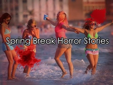 4 Disturbing Real Spring Break Horror Stories