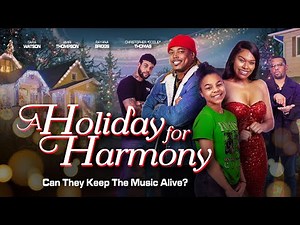 A Holiday For Harmony | Full, Free Movie | Can They Keep The Music Alive?