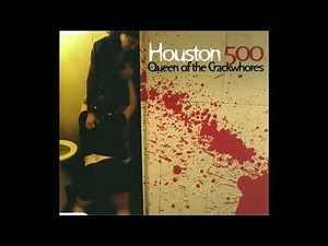Houston 500 - Queen of the Crackwhores (2003, CD)