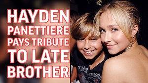 Hayden Panettiere pays tribute to late brother | The US Sun - Celebrity
