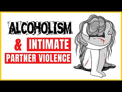 Alcoholism & Intimate Partner Violence