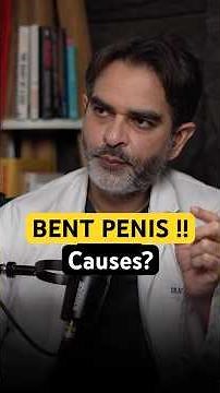Causes of Bent Penis #peyroniesdisease