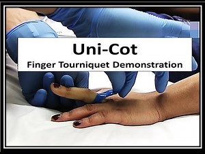Uni-Cot Finger Tourniquet Demonstration