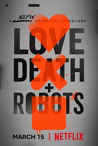 Love, Death & Robots (Netflix)