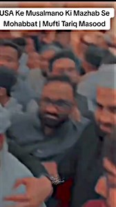 3.5K views · 214 reactions | USA Ky logo ki Deen Sy muhabbat ❤️ #muhammadﷺ #mashallah_ماشاءالله #alhumdulillahforeverything #muftitariqmasood #Allhamdulillah #SUBHANALLAH #Mashallah #MashaAllah | Molana Shehzad Muavia | Facebook